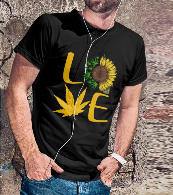 Love Sun Flower Weed Leaf T-Shirt