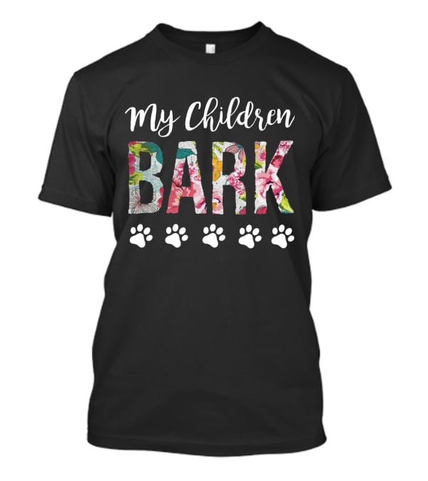 My Children Bark Floral Print Paw Prints T-Shirt