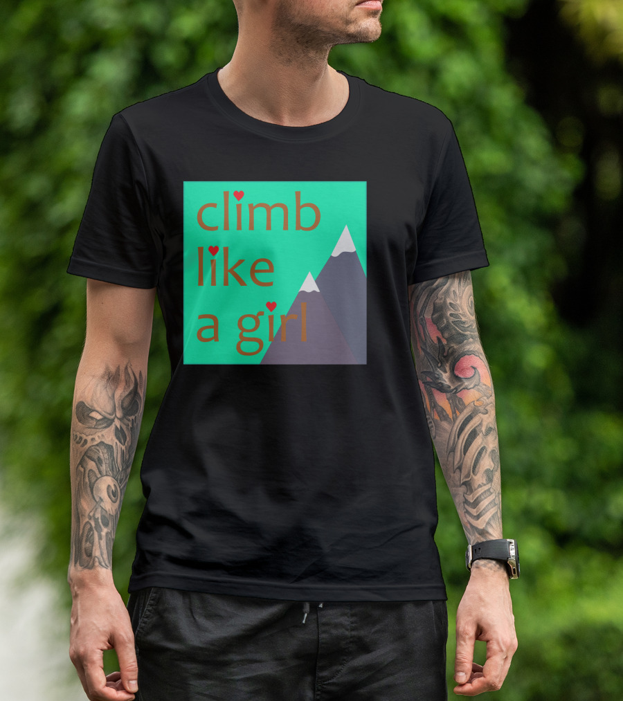 Climb Like A Girl With Mountain Heart T-Shirt