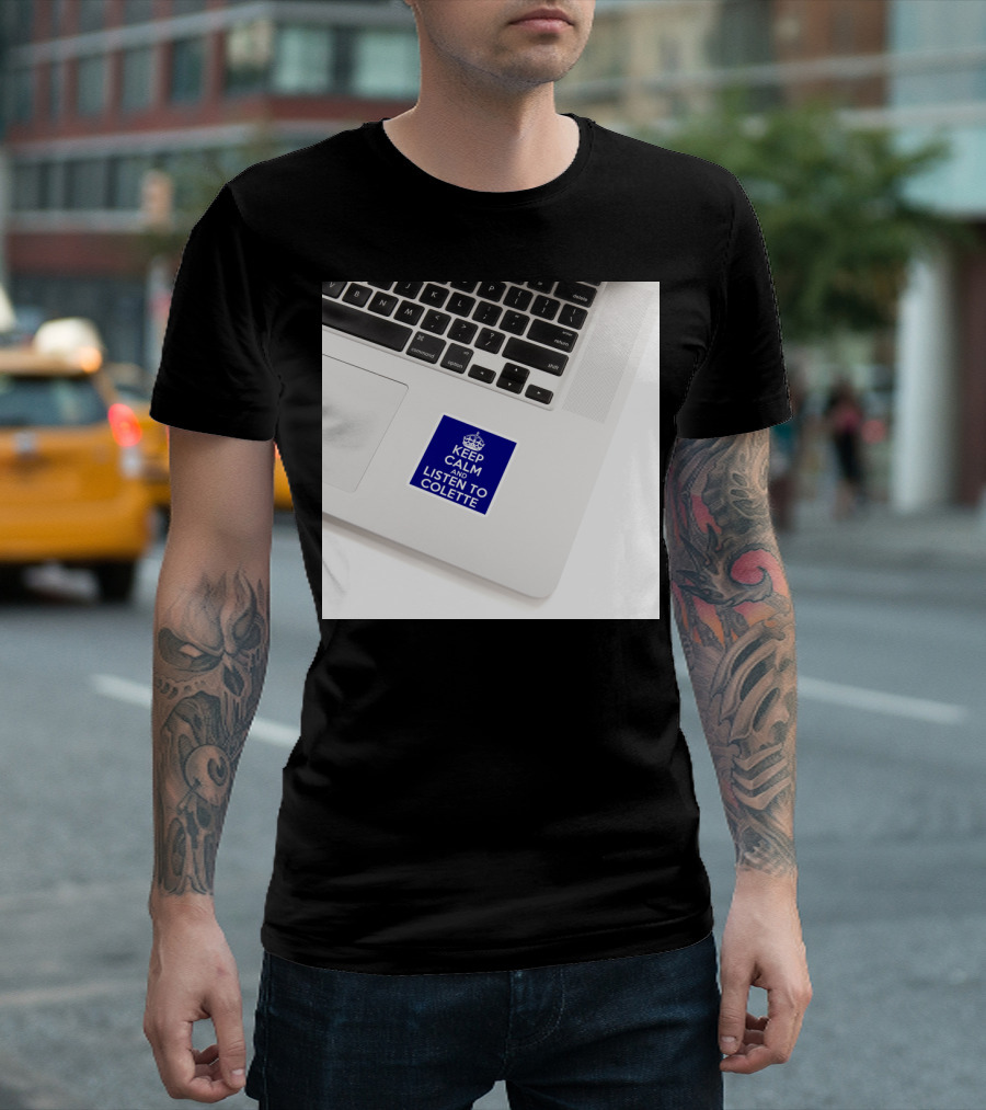 Keep Calm and Listen to Colette Blue Sticker on Laptop Keyboard T-Shirt