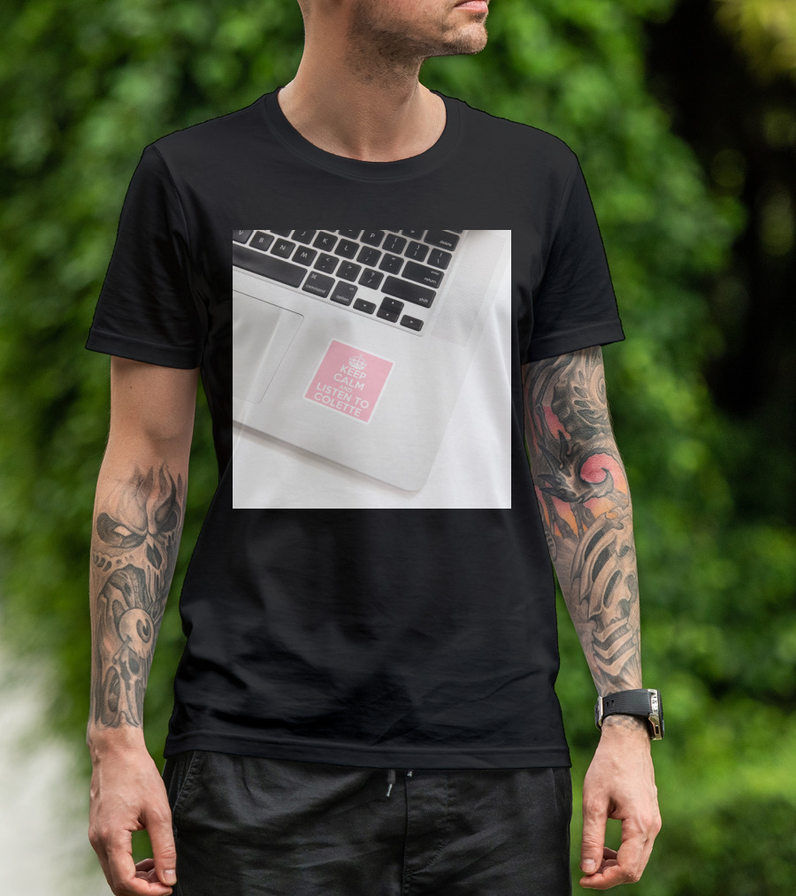 Keep Calm And Listen To Colette Pink Sticker On Laptop Keyboard T-Shirt