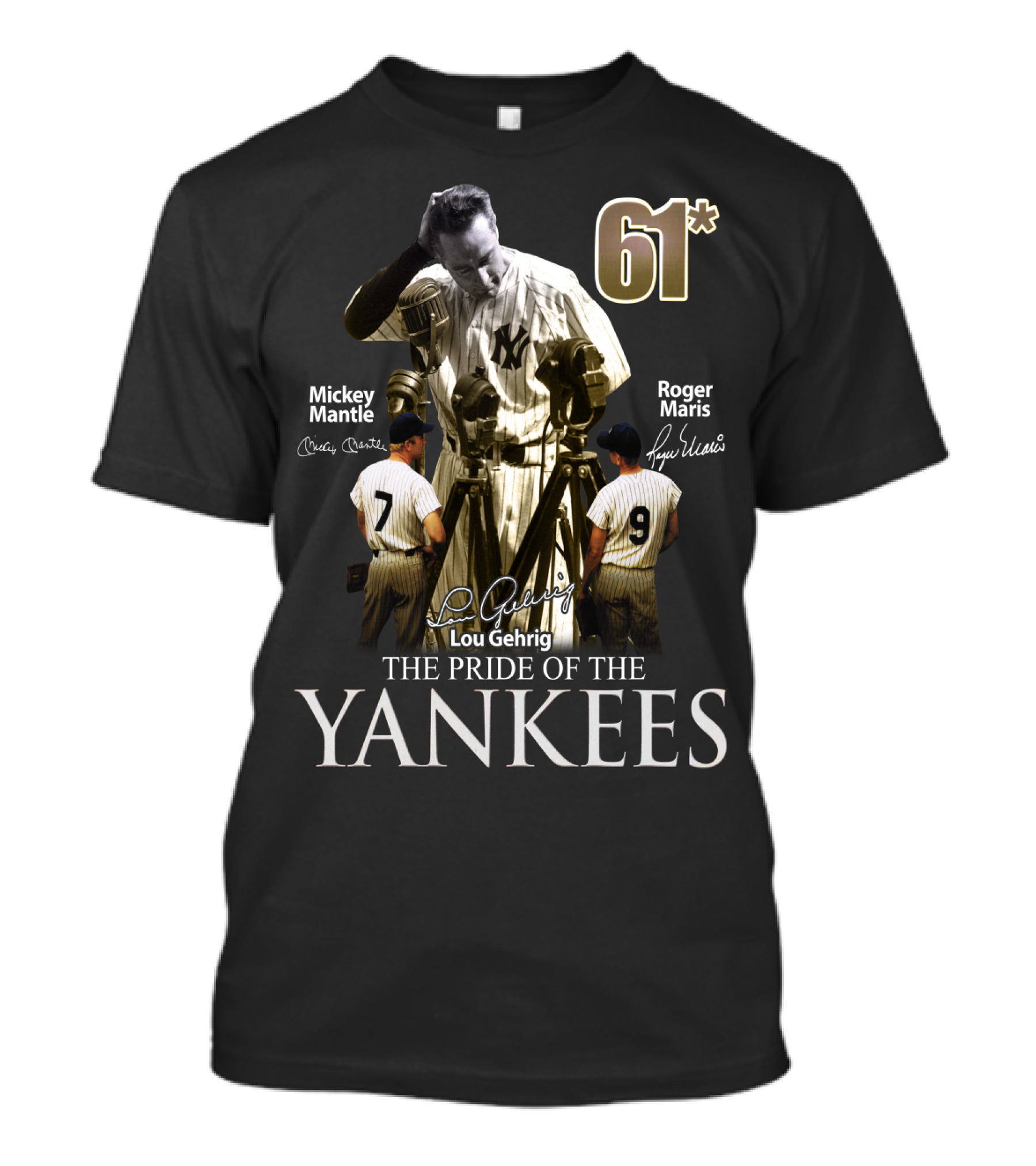 61* Lou Gehrig Mickey Mantle Roger Maris The Pride Of The Yankees T-Shirt