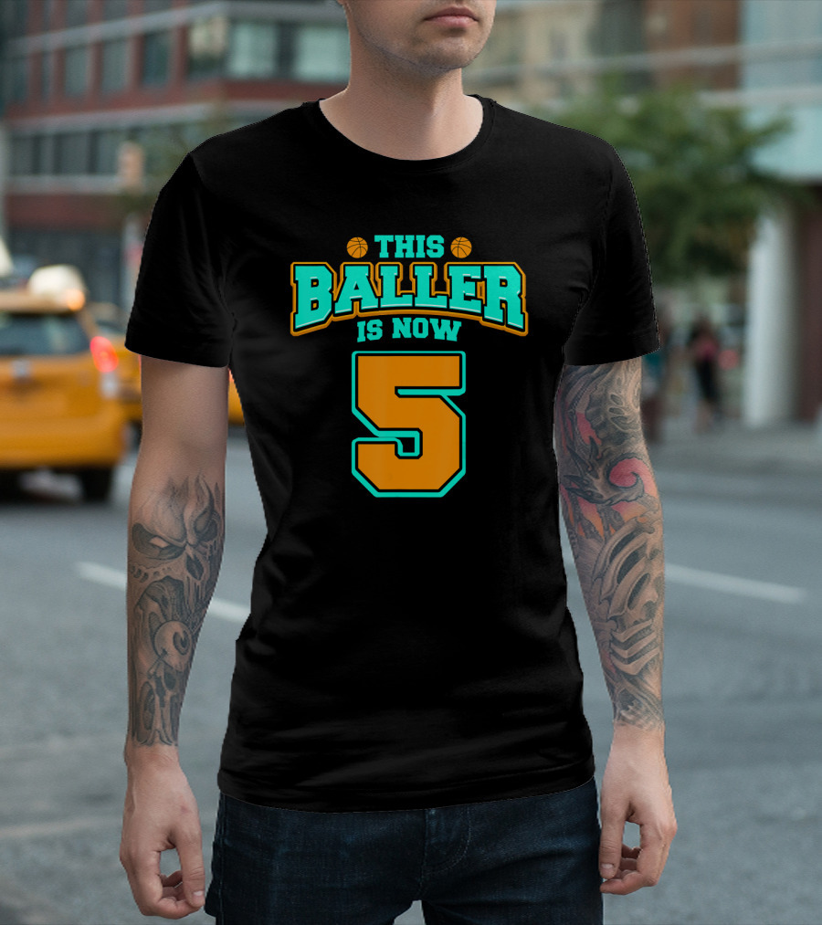 This Baller Is Now 5 Basketball Birthday T-Shirt