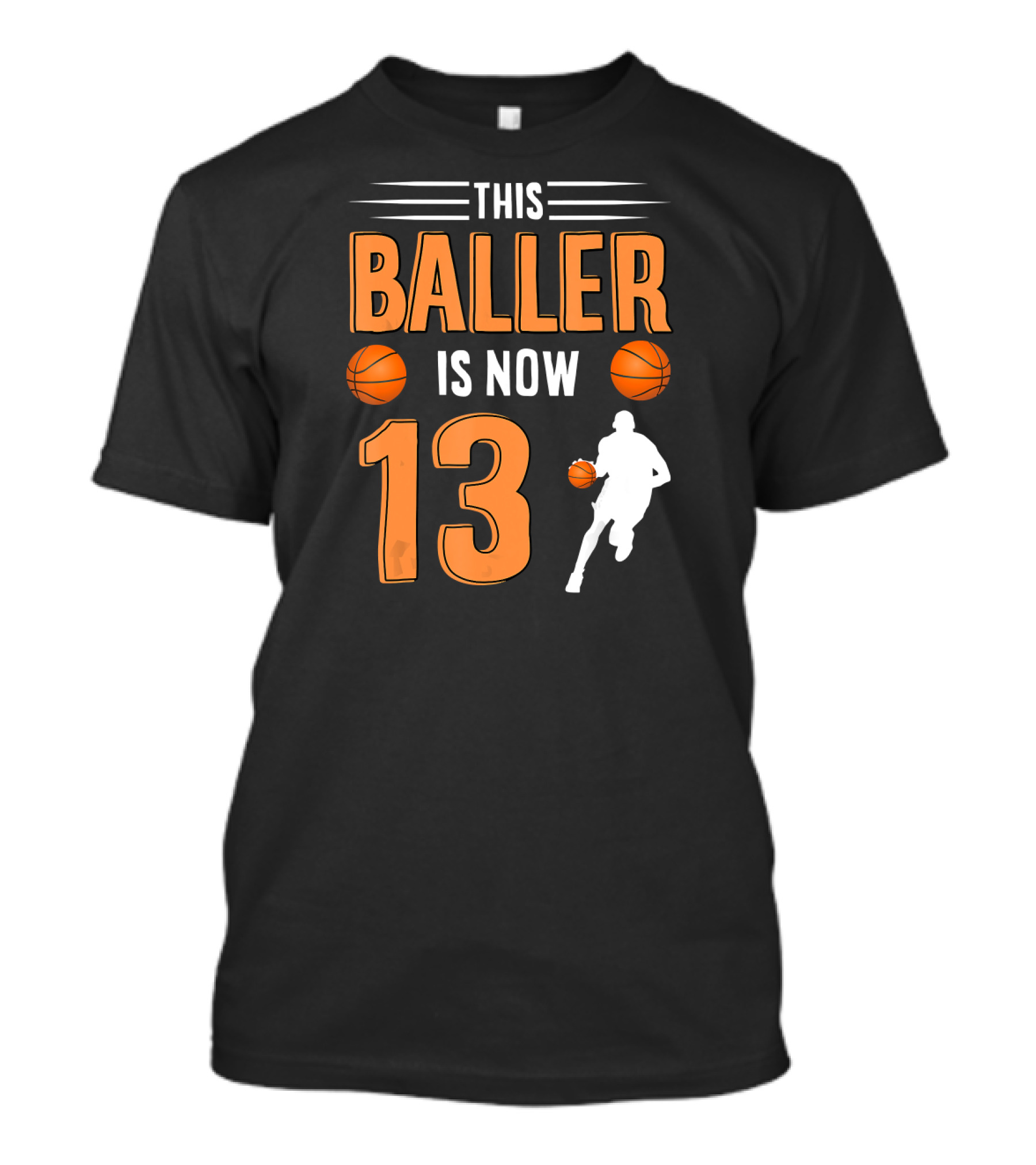 This Baller Is Now 13 Basketball Birthday T-Shirt