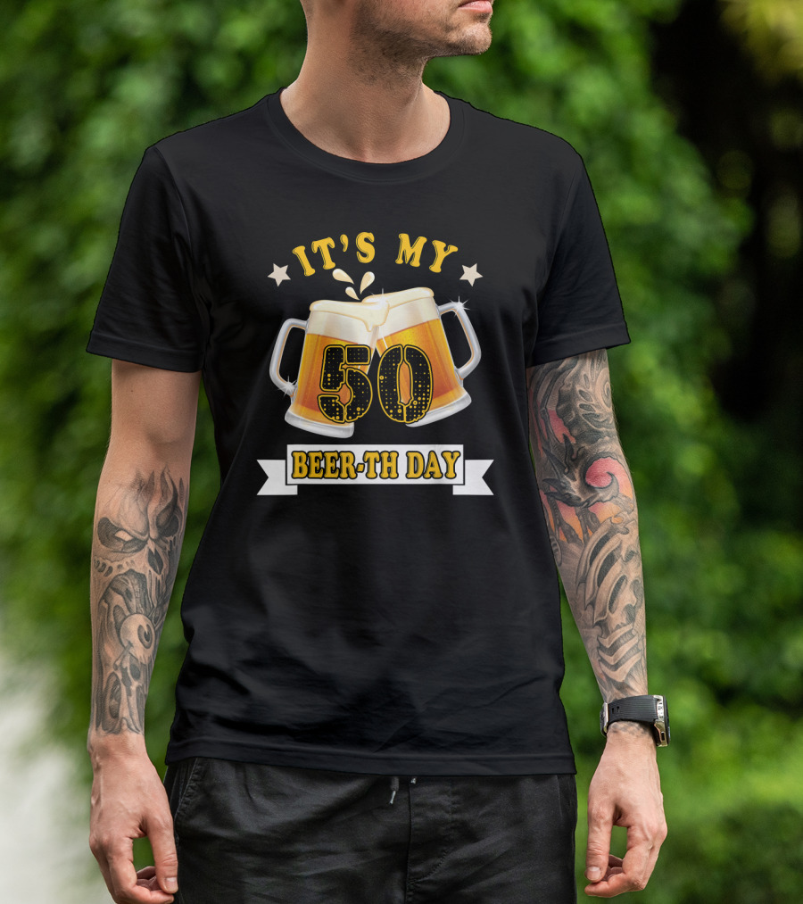 It's My 50 Beer-th Day T-Shirt
