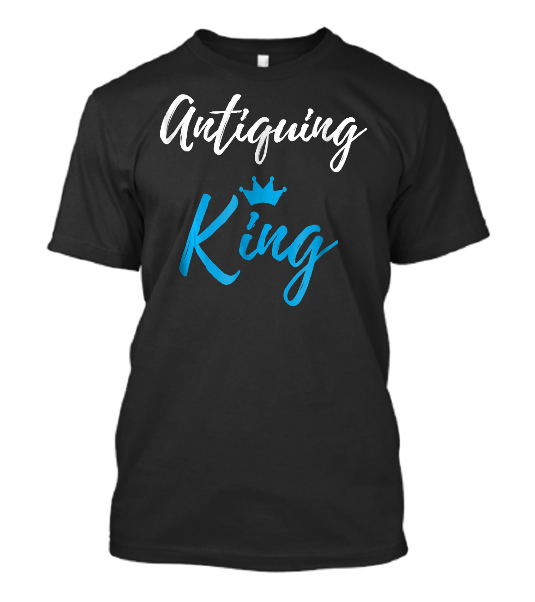 Antiquing King Collect Funny Antique T-Shirt