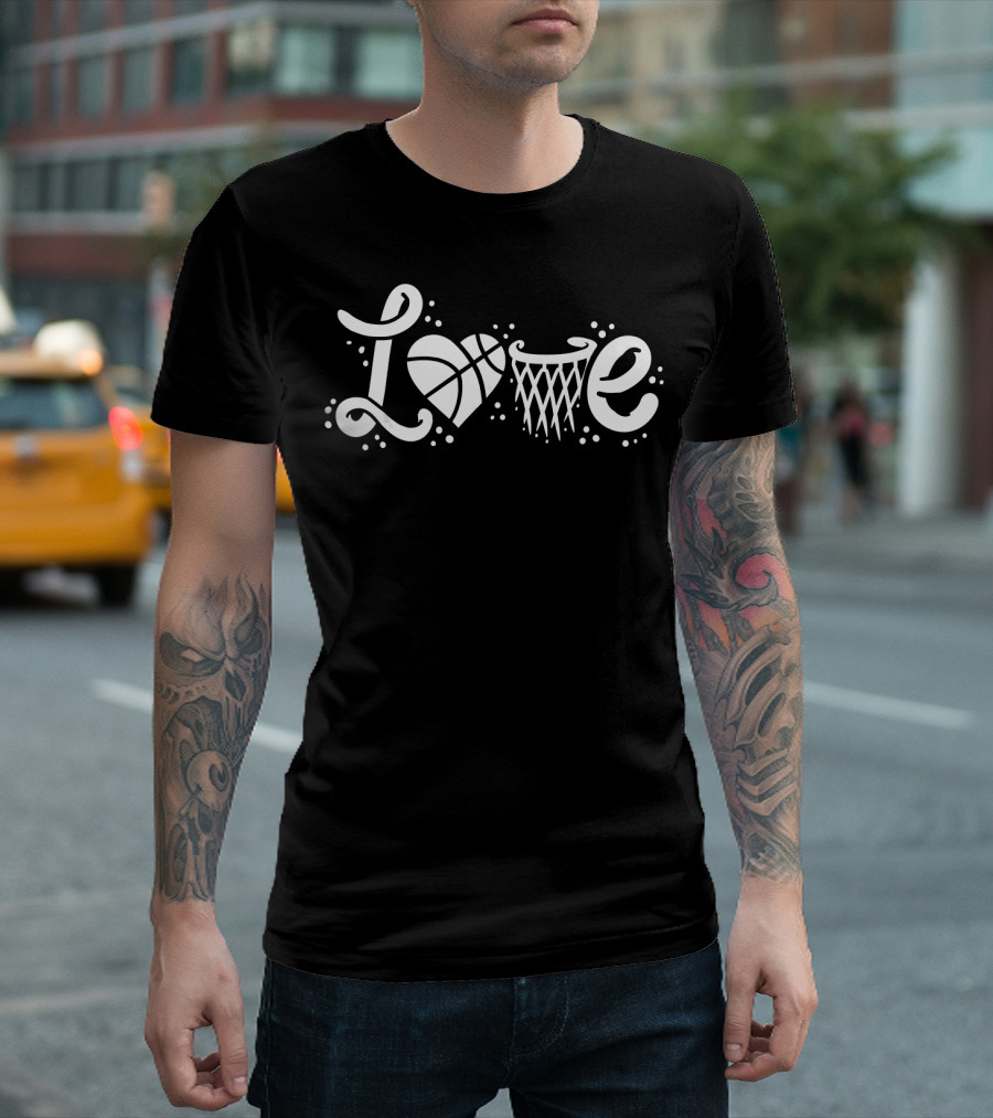 Love Basketball Court Ring Ball Player Sports T-Shirt