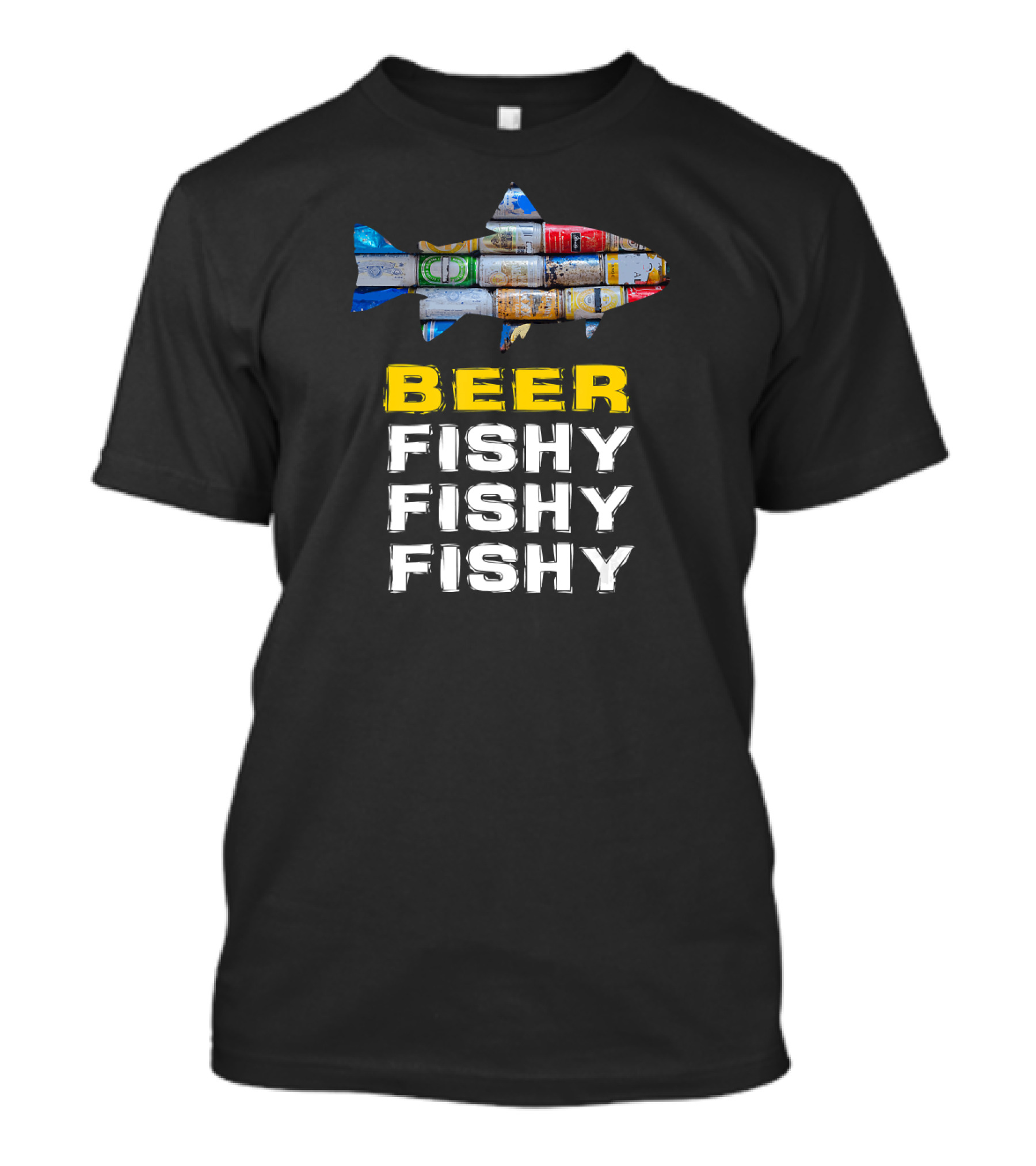 Beer Fishy Fishy Fishy Funny Fishing Can T-Shirt