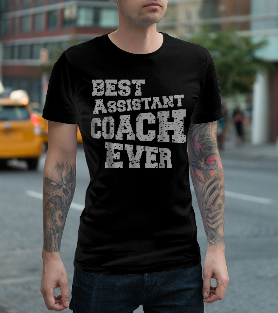 BEST ASSISTANT COACH EVER Sport Game Mentor T-Shirt