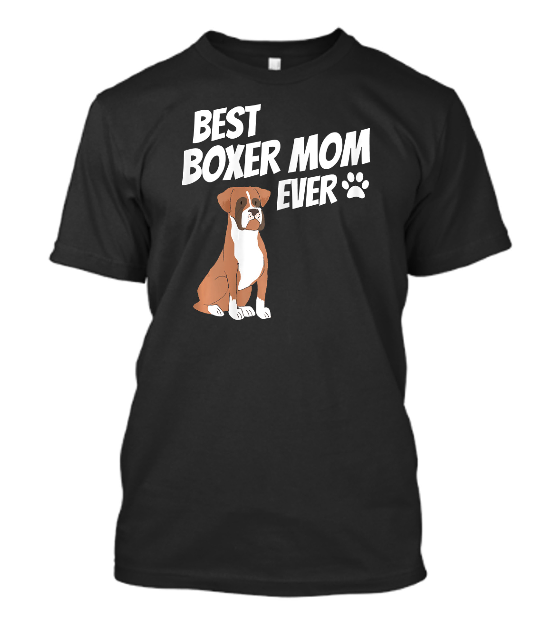 Best Boxer Mom Ever Cute Puppy Lover T-Shirt