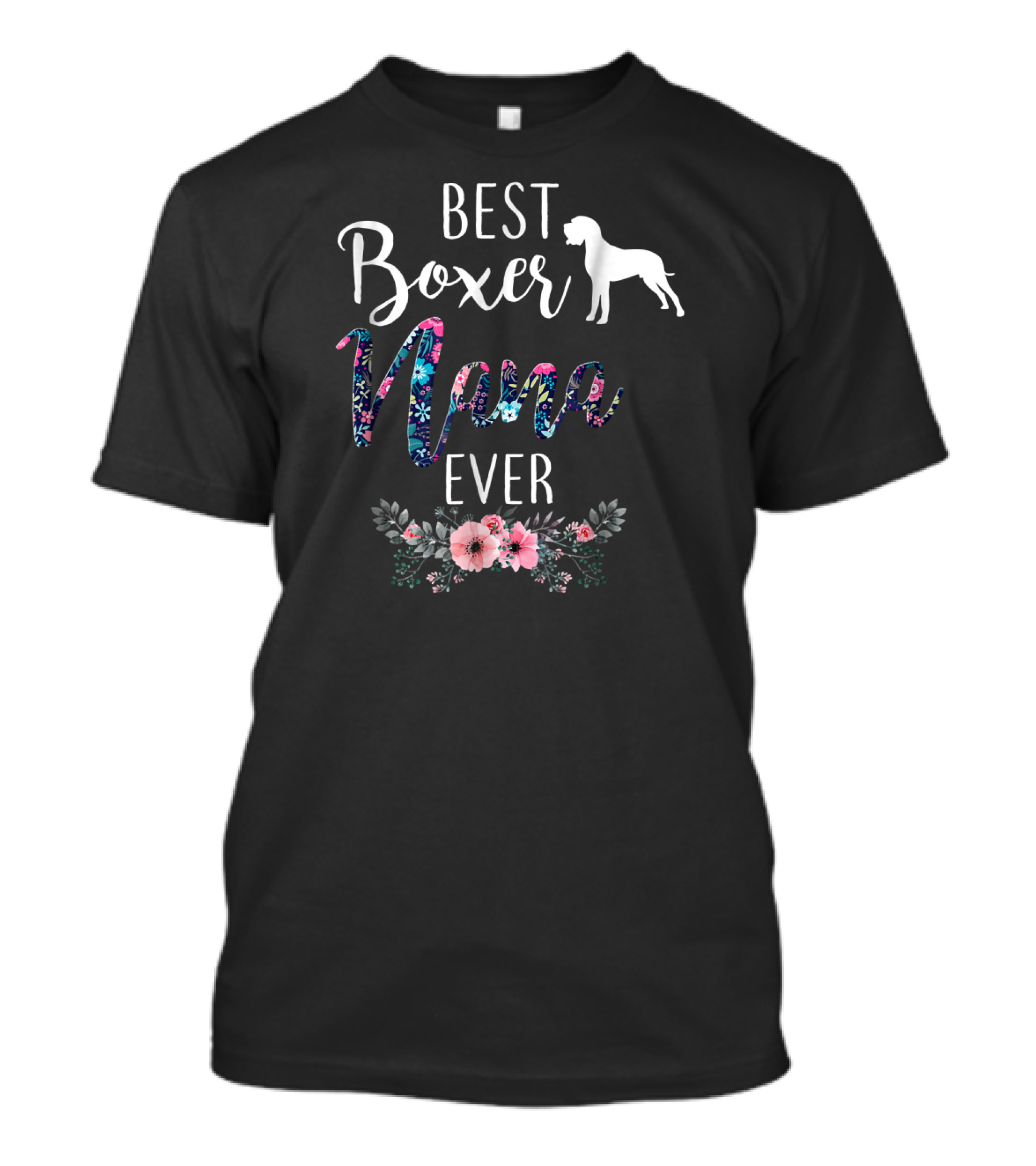 BEST BOXER NANA EVER Florals With Dog T-Shirt