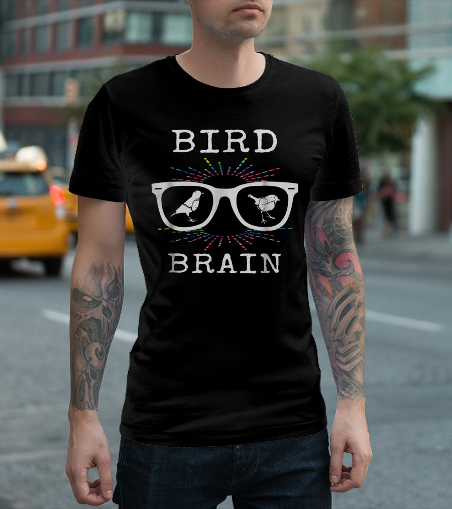 BIRD BRAIN Birder Watcher Birds In Glasses T-Shirt
