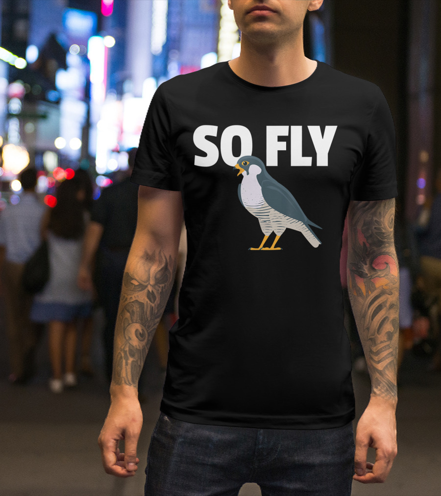 So Fly Birding For A Bird Love T-Shirt