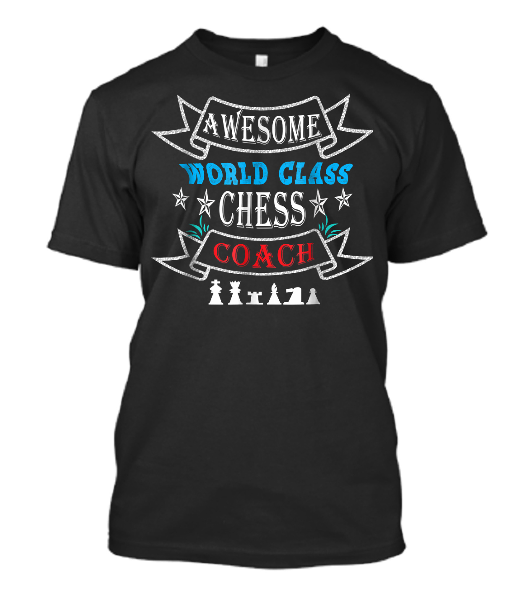 Awesome World Class Chess Coach With Chess Pieces T-Shirt