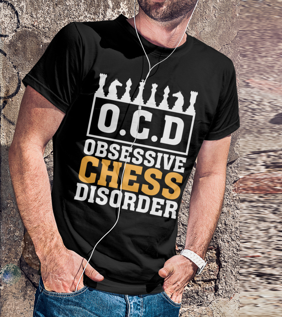 O.C.D Obsessive Chess Disorder Chess Pieces T-Shirt