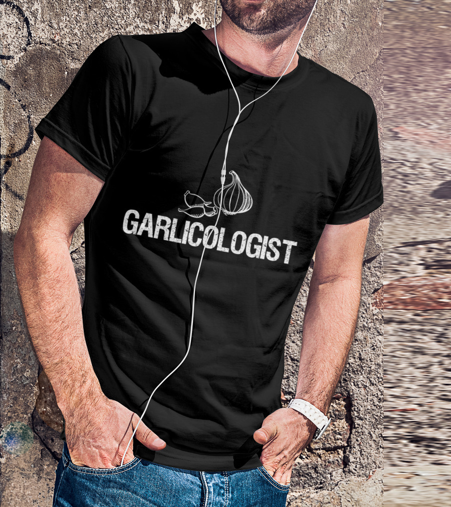 Garlic Garlicologist Expert Garlic Enthusiast T-Shirt