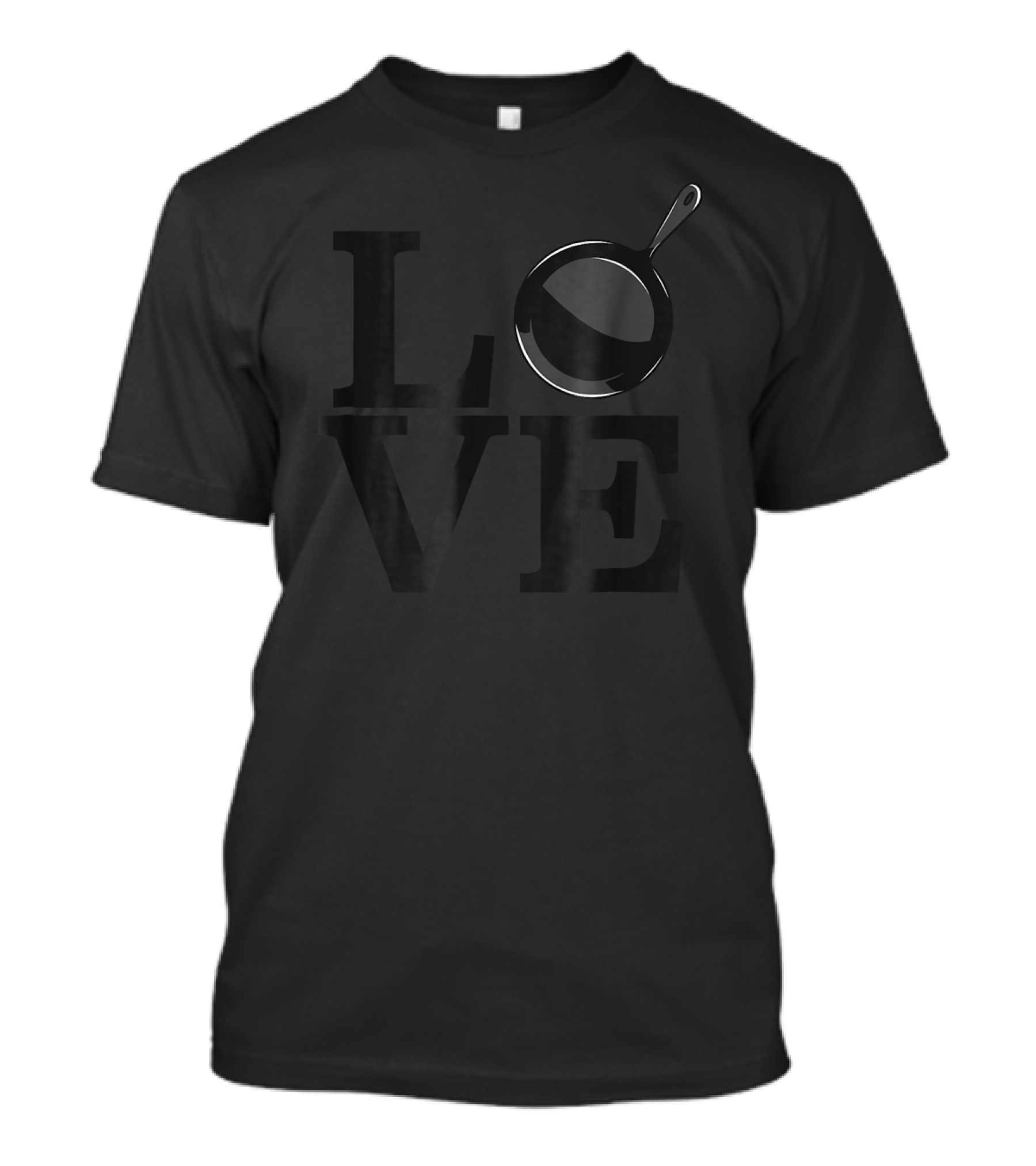 LOVE Cast Iron Cooking Frying Pan T-Shirt