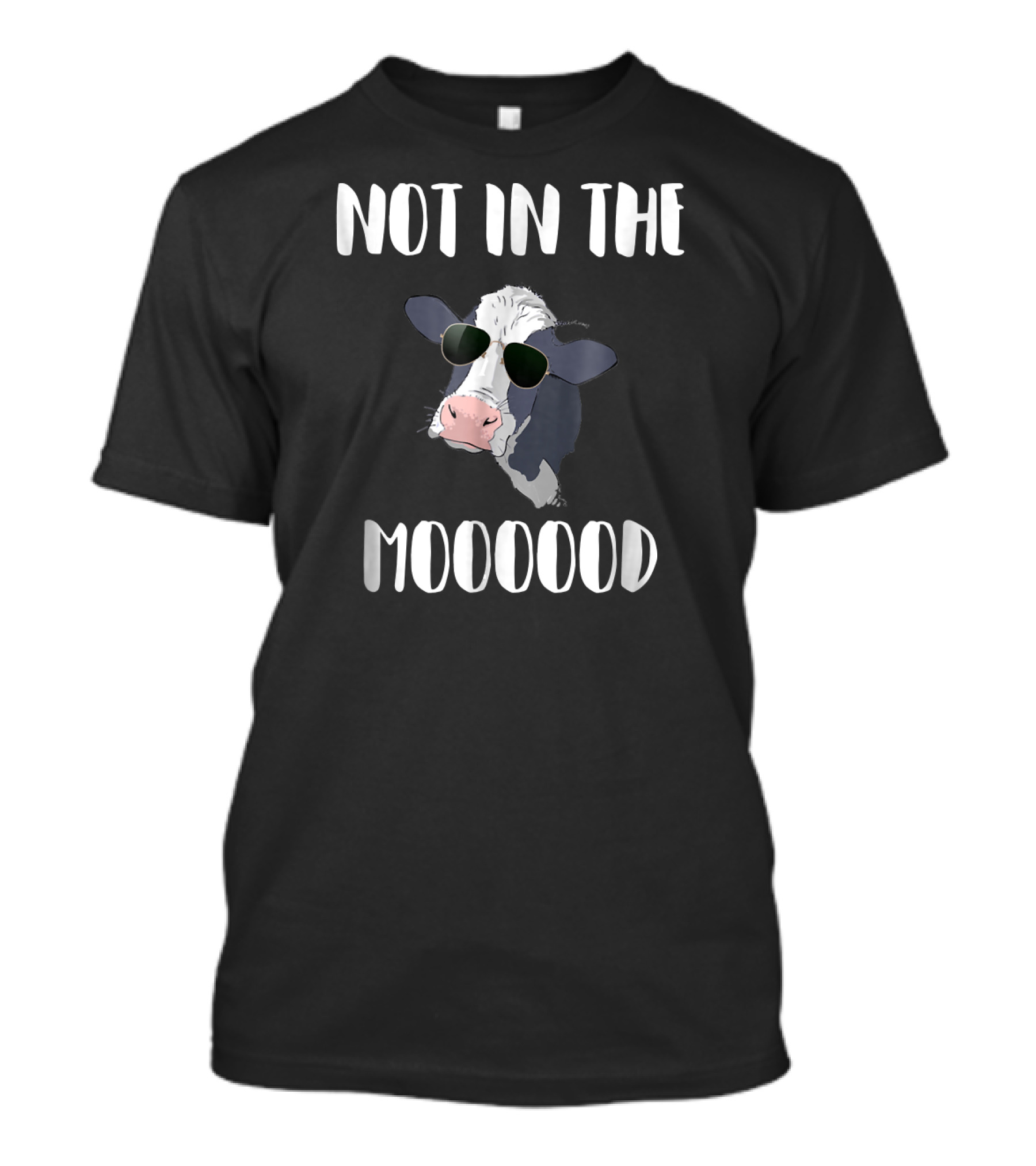 Not In The Moood Sunglasses Cow T-Shirt