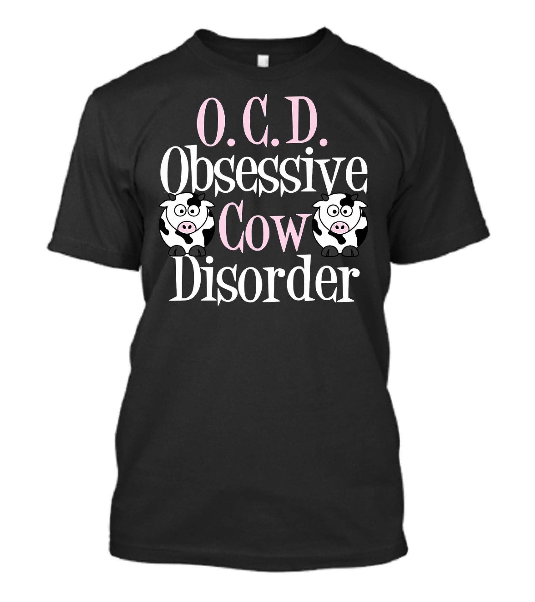 Obsessive Cow Disorder O.C.D. Cute Cowgi T-Shirt