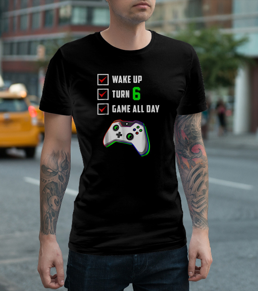 Wake Up Turn 6 Game All Day 6th Gamer Birthday Level 6 Unlocked T-Shirt