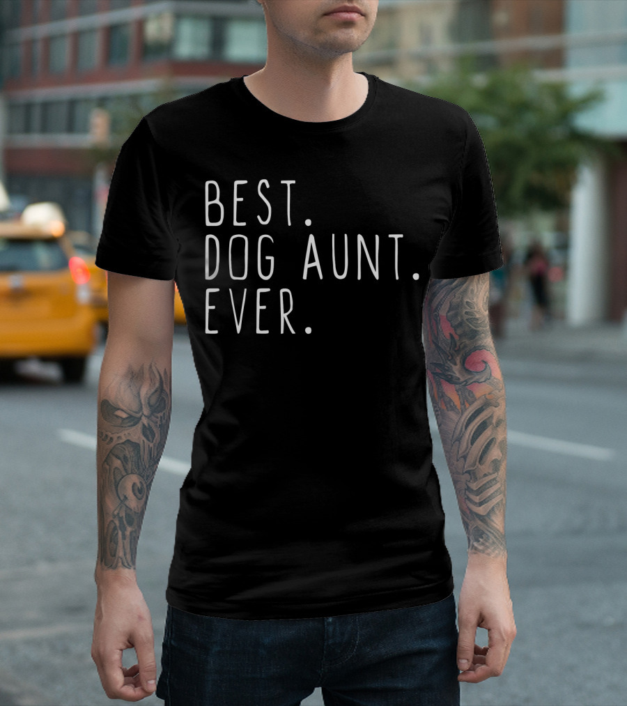 Best Dog Aunt Ever T-Shirt