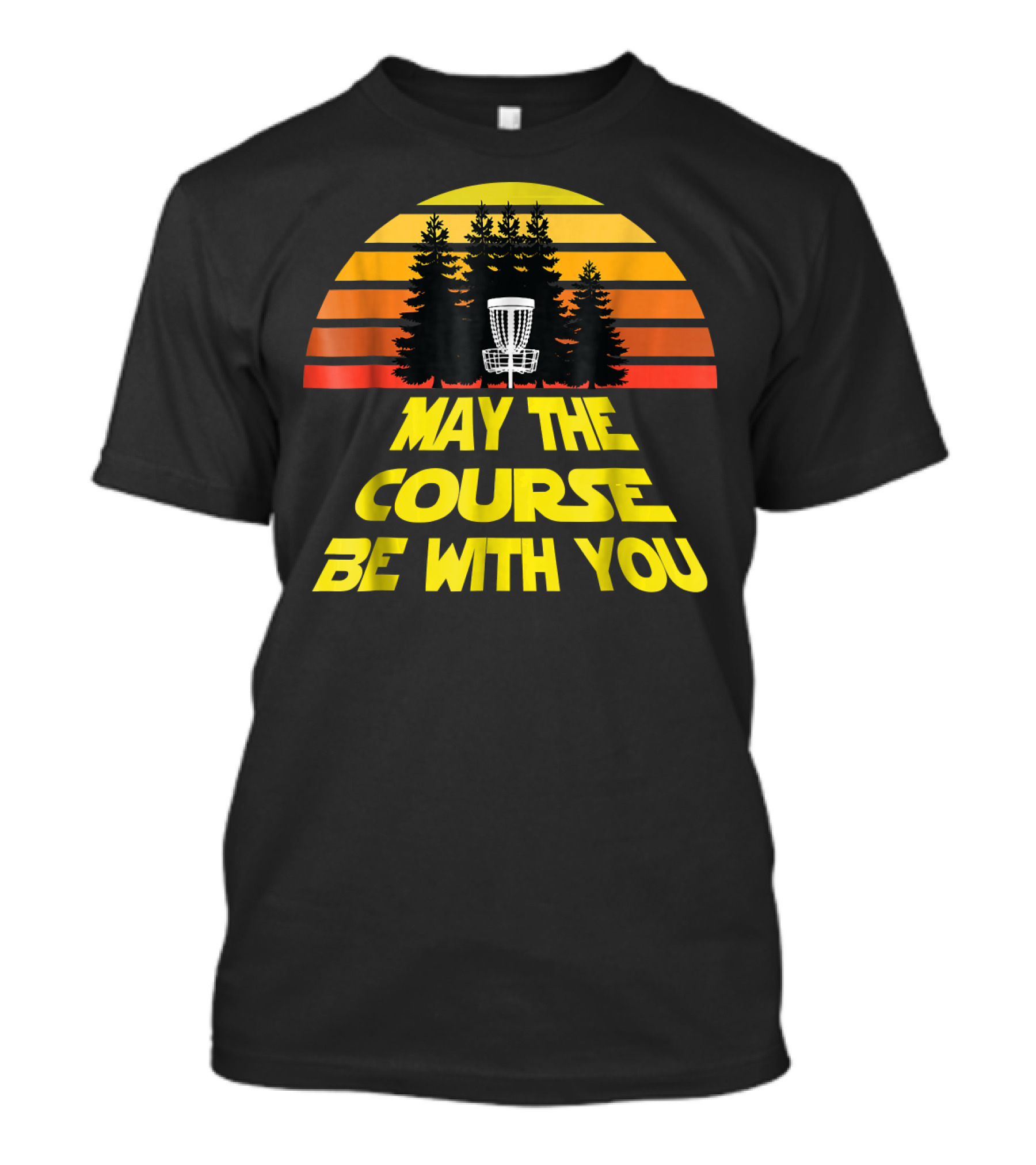May The Course Be With You Disc Golf Sunset Forest T-Shirt