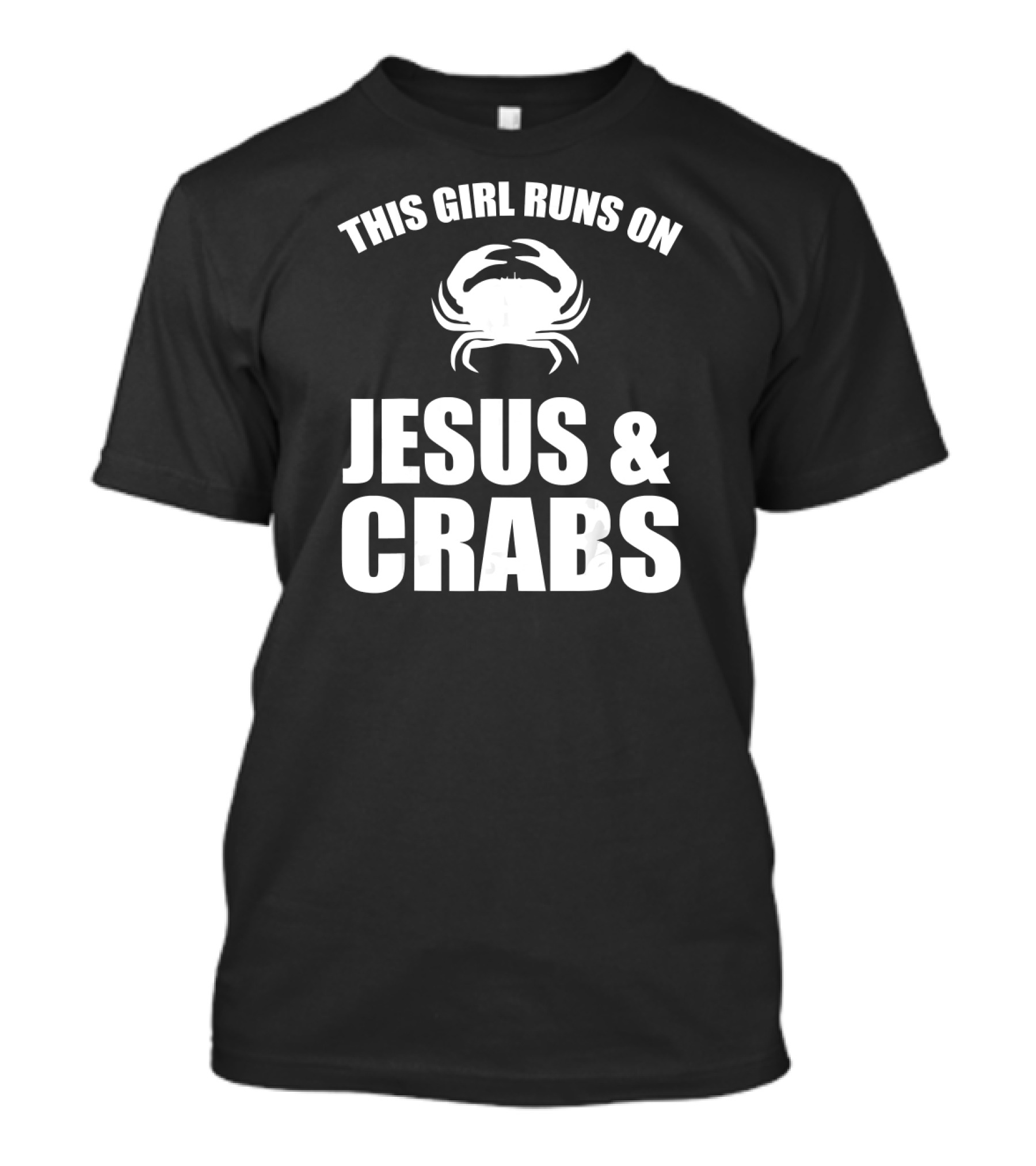 This Girl Runs On Jesus And Crabs T-Shirt