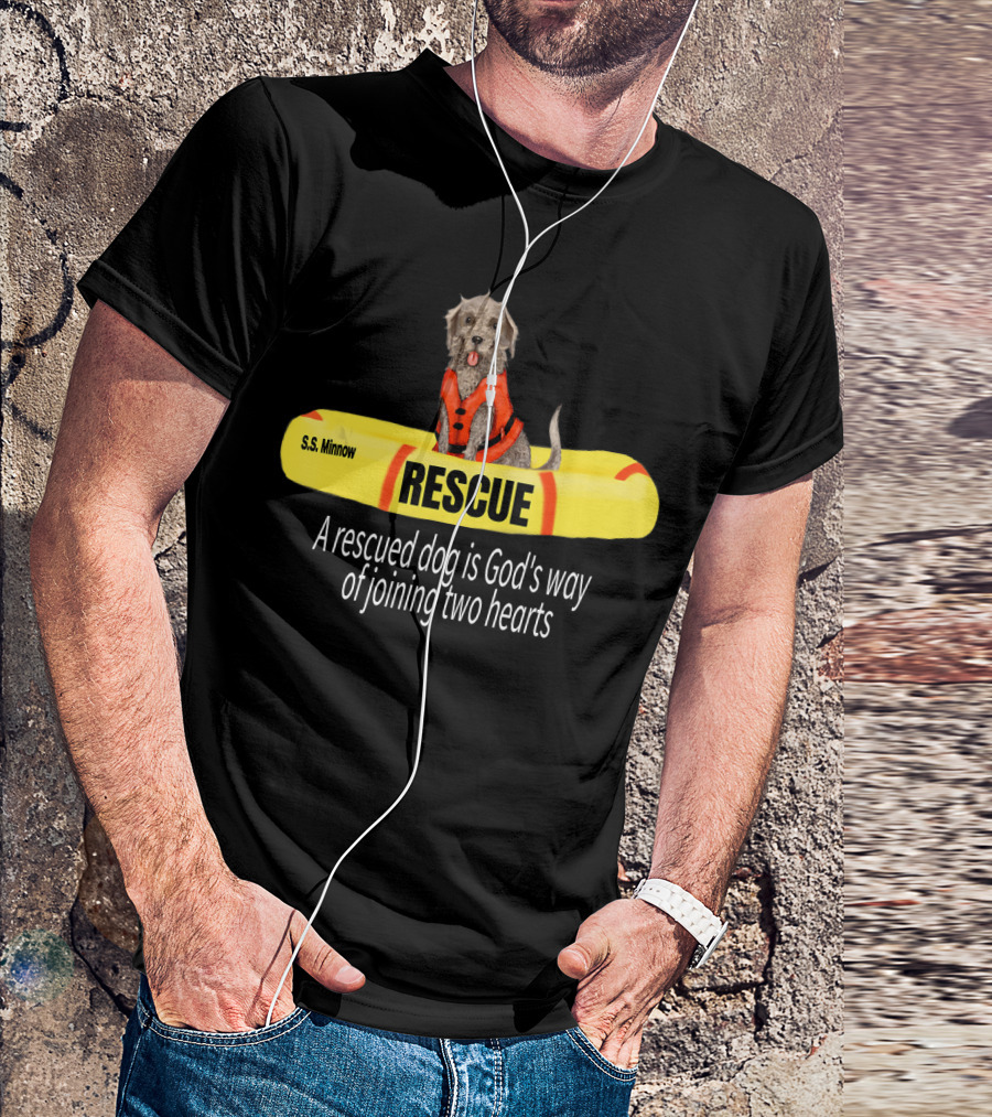 S.S. Minnow Rescue Dog God's Way Of Joining Two Hearts T-Shirt