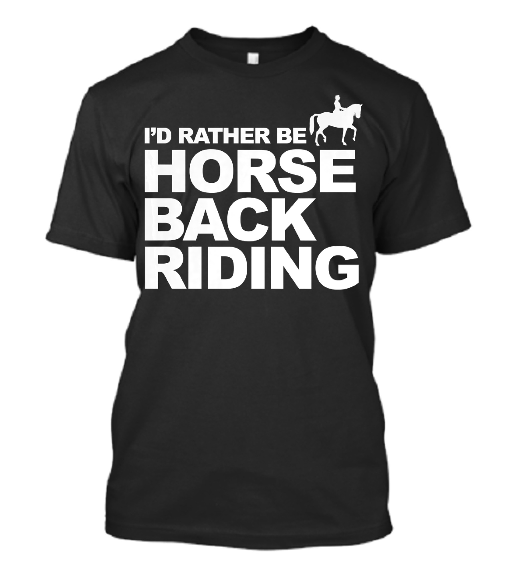 I'd Rather Be Horseback Riding Girls Women T-Shirt