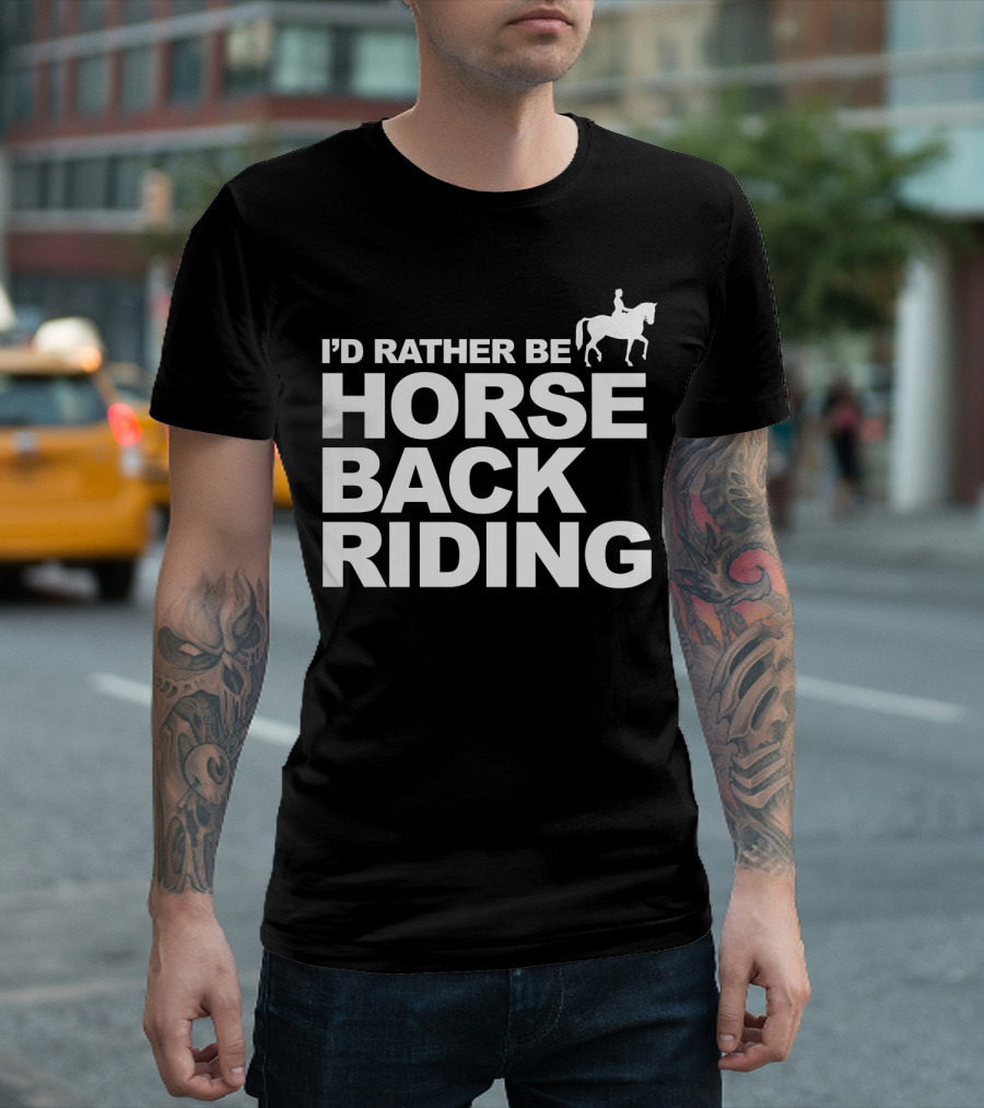I'd Rather Be Horseback Riding Girls Women T-Shirt