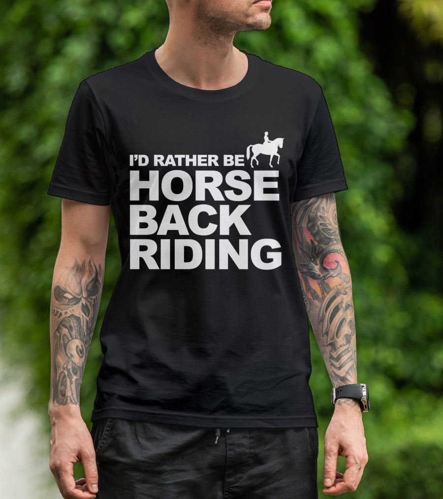 I'd Rather Be Horseback Riding Girls Women T-Shirt