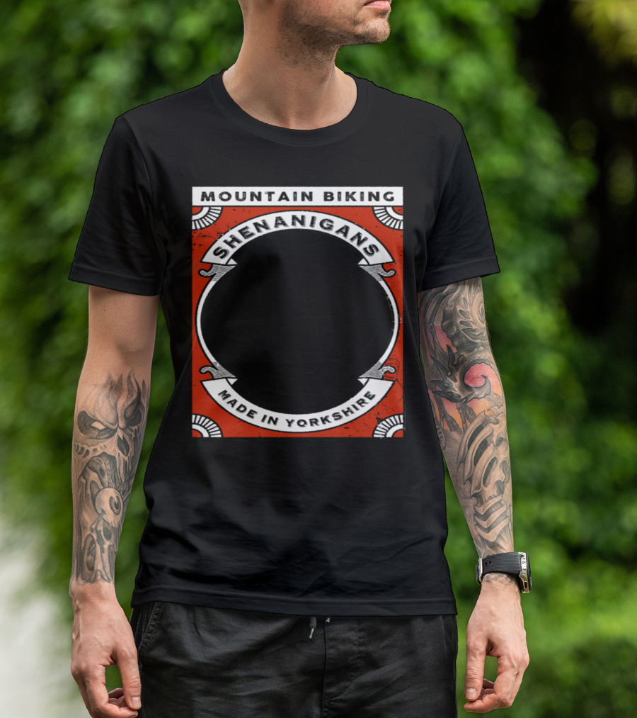 Mountain Biking Shenanigans Made In Yorkshire MTFU Bicycle Co Ltd T-Shirt