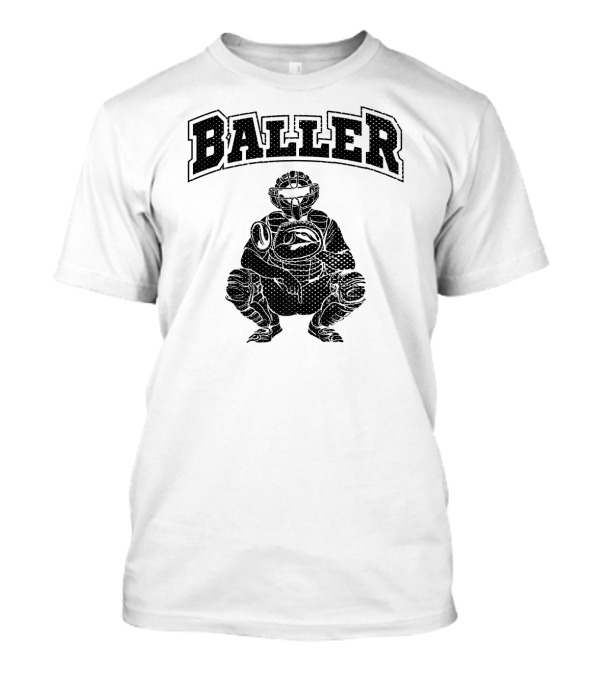 Baller Cool Baseball Catcher T-Shirt