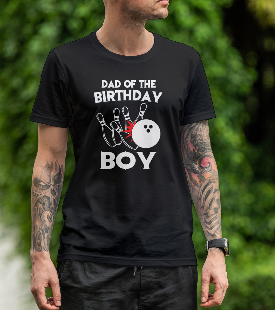 Dad Of The Birthday Boy Bowling Strikes Pin Collision T-Shirt