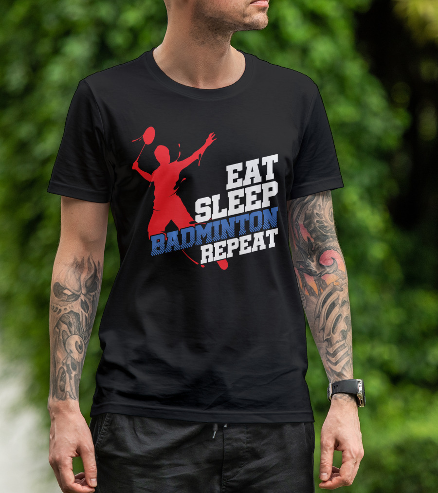 Eat Sleep Badminton Repeat Sports Player T-Shirt
