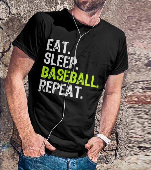 Eat Sleep Baseball Repeat Funny Cool Player Coach T-Shirt