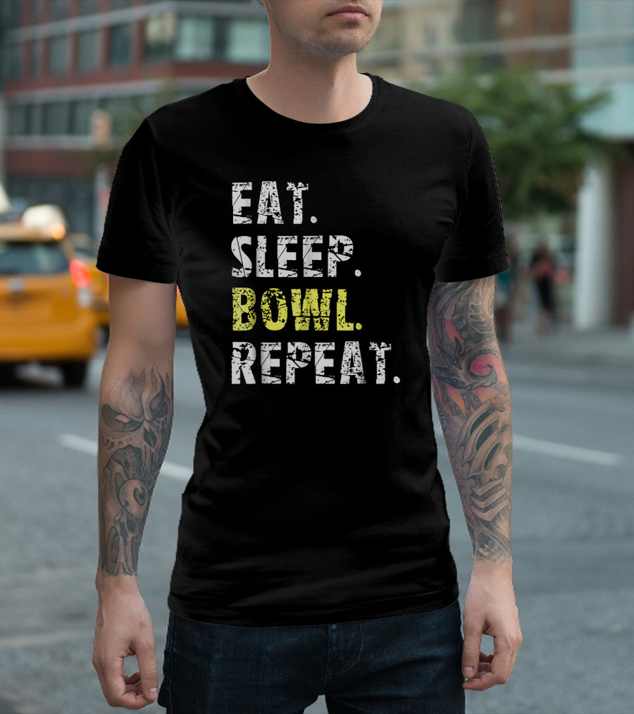 Eat Sleep Bowl Repeat Funny Bowl Text T-Shirt