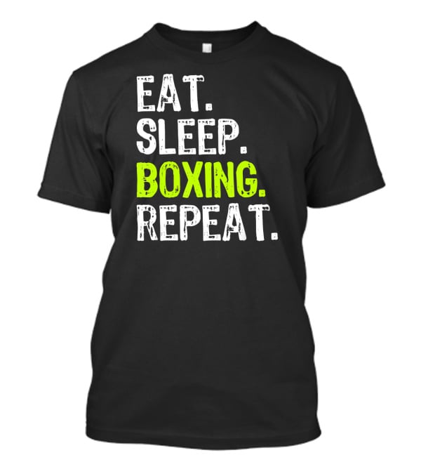 Eat Sleep Boxing Repeat Funny Coach T-Shirt