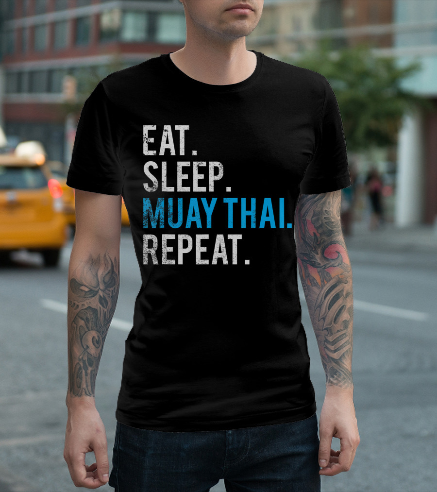 EAT SLEEP MUAY THAI REPEAT T-Shirt