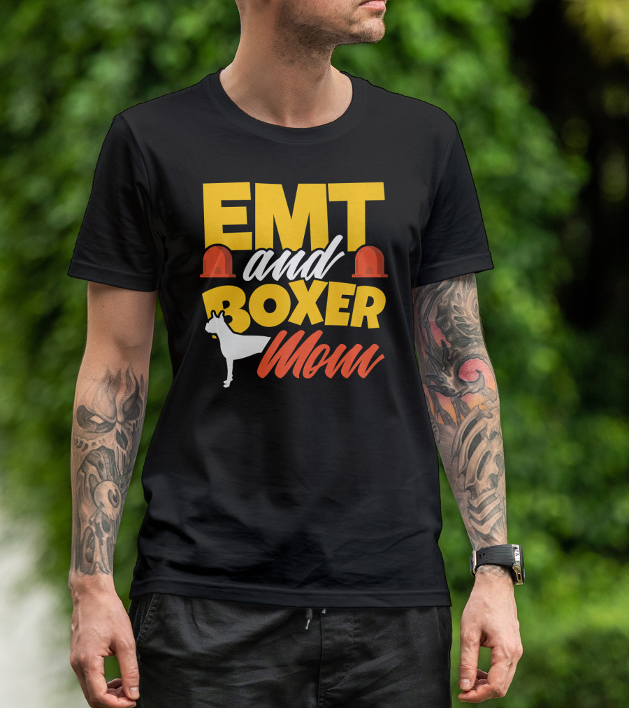 EMT And Boxer Mom Emergency Medical Dogs T-Shirt