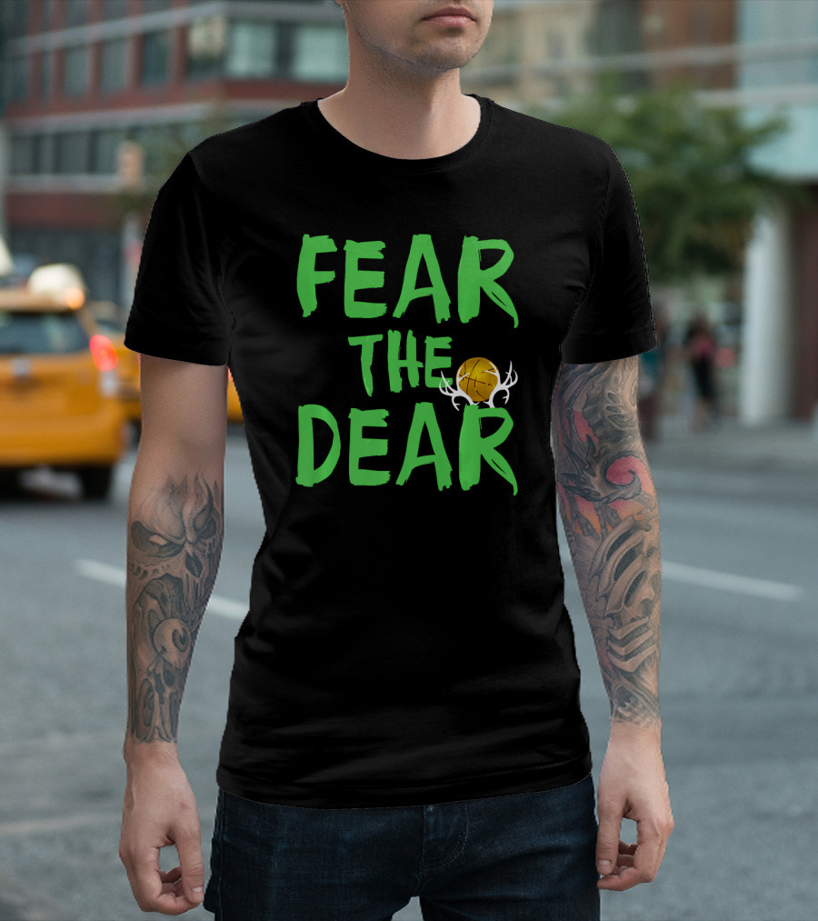 Fear the Deer for Milwaukee Basketball Bucks T-Shirt