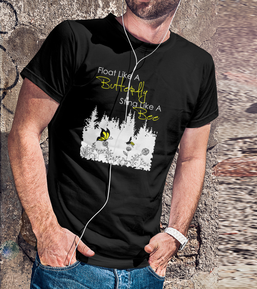 Float Like A Butterfly Sting Like A Bee Forest Nature Scene With Yellow Butterfly And Bee T-Shirt