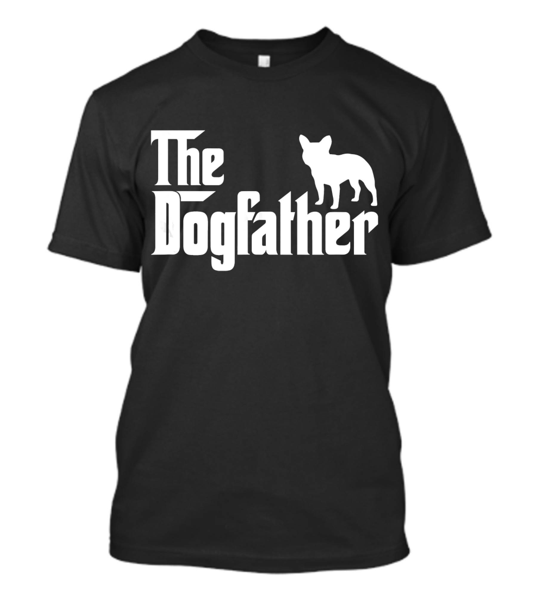 The Dogfather French Bulldog Father's Day T-Shirt