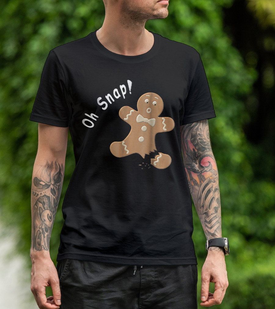 Oh Snap Funny Baking Holiday Gingerbread Man T-Shirt