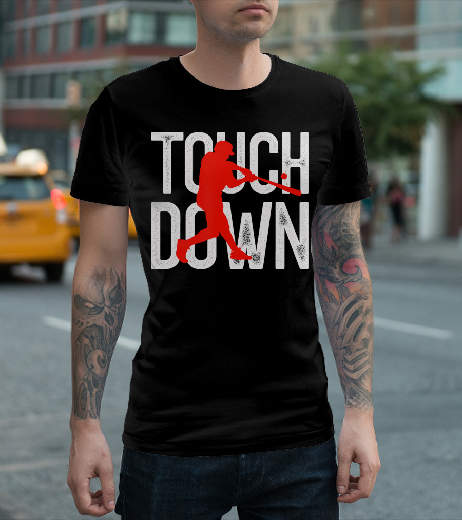 Touchdown Baseball Football Sarcasm Humor T-Shirt