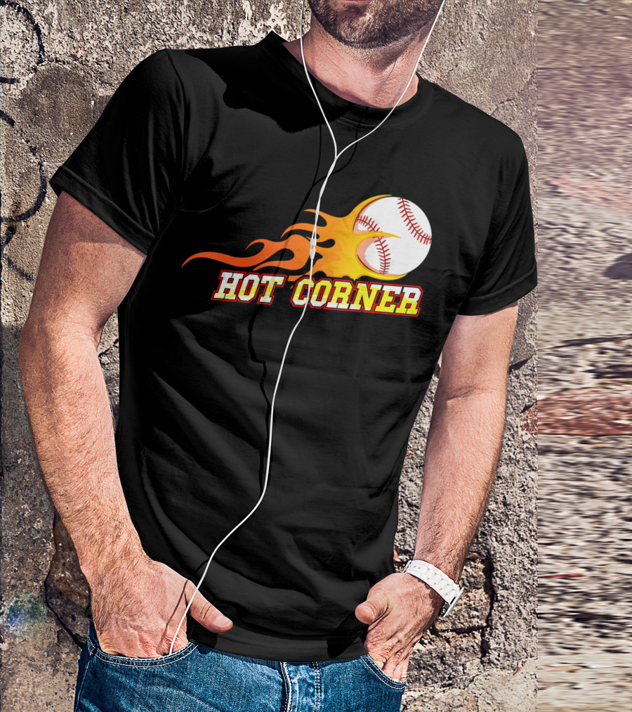 Funny Baseball Slang Hot Corner Flame Baseball T-Shirt