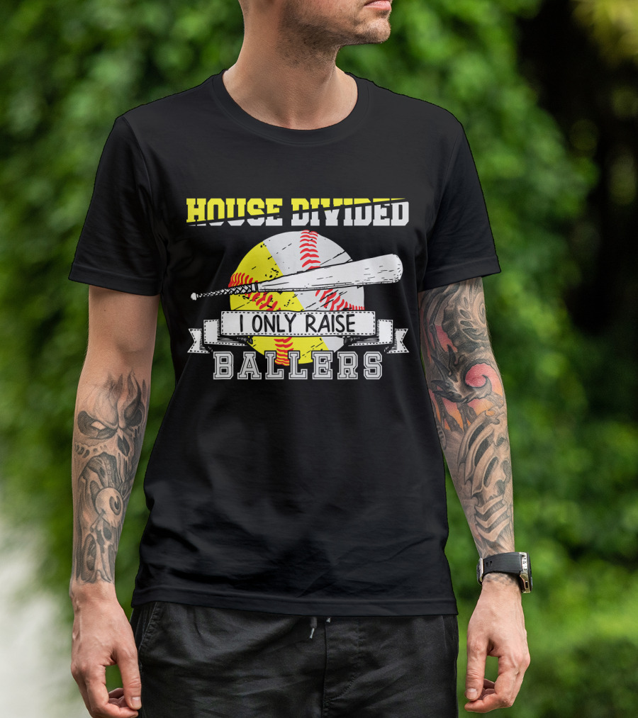 House Divided I Only Raise Ballers T-Shirt