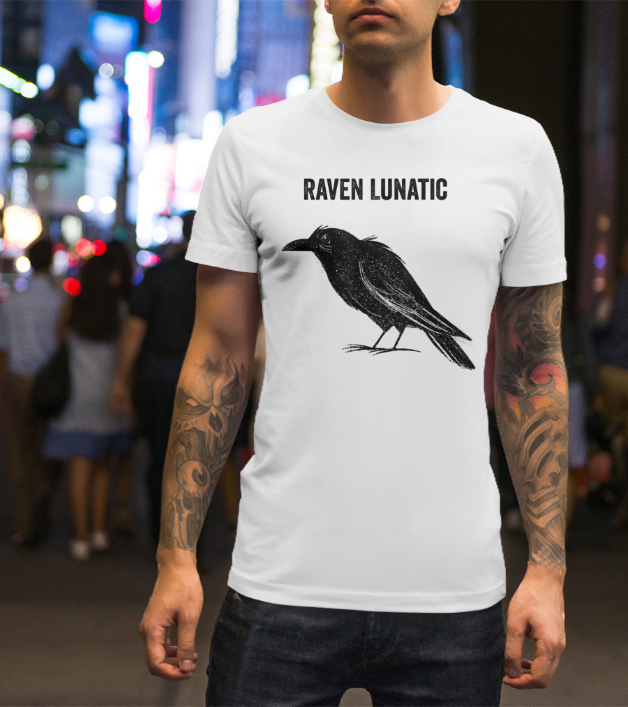Raven Lunatic Funny Bird Pun Humor T-Shirt