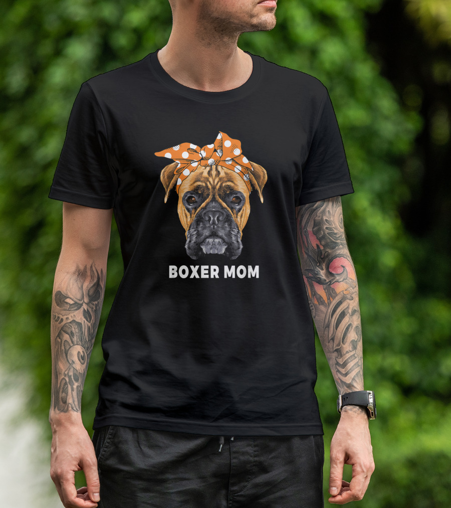 Boxer Mom Funny Dogs Lover T-Shirt