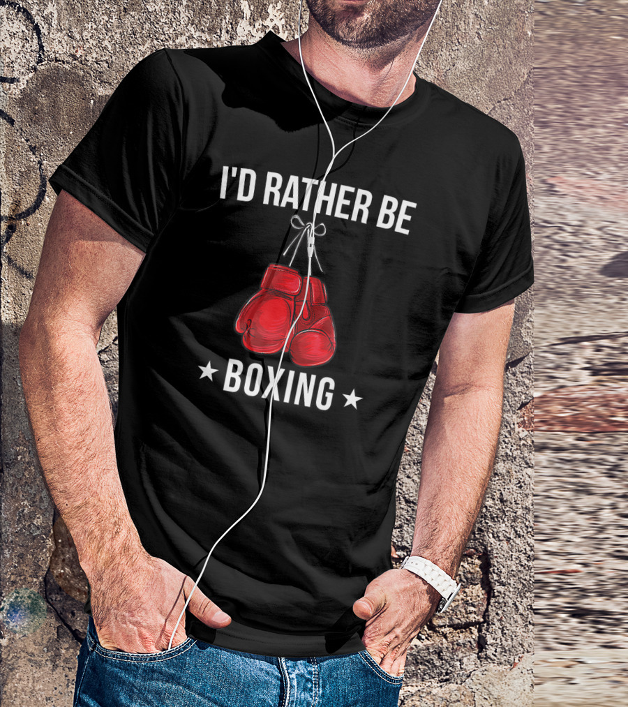 I'd Rather Be Boxing With Red Gloves T-Shirt
